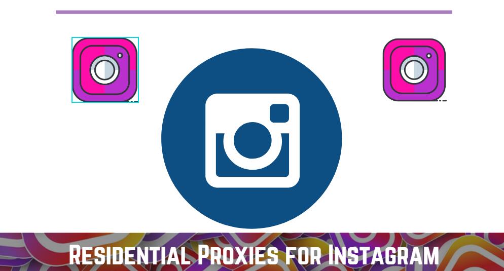 Residential IP Proxies for Instagram automation