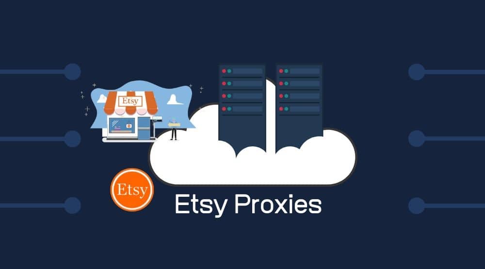 Proxies for Etsy