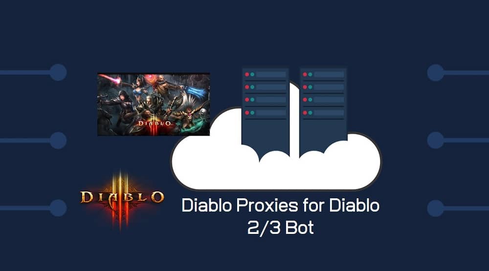 Diablo Proxies for Diablo Bot