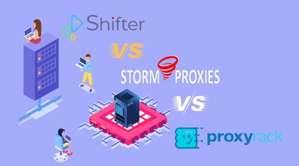 Shifter vs. Stormproxies vs. Proxyrack