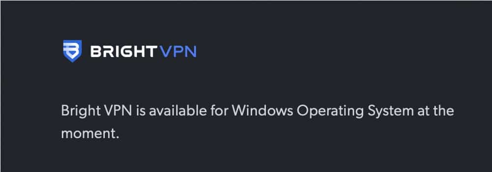 Available only on Windows of Bright VPN