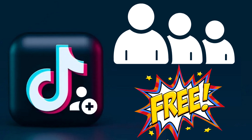 How to Get 1000 Followers on TikTok for Free
