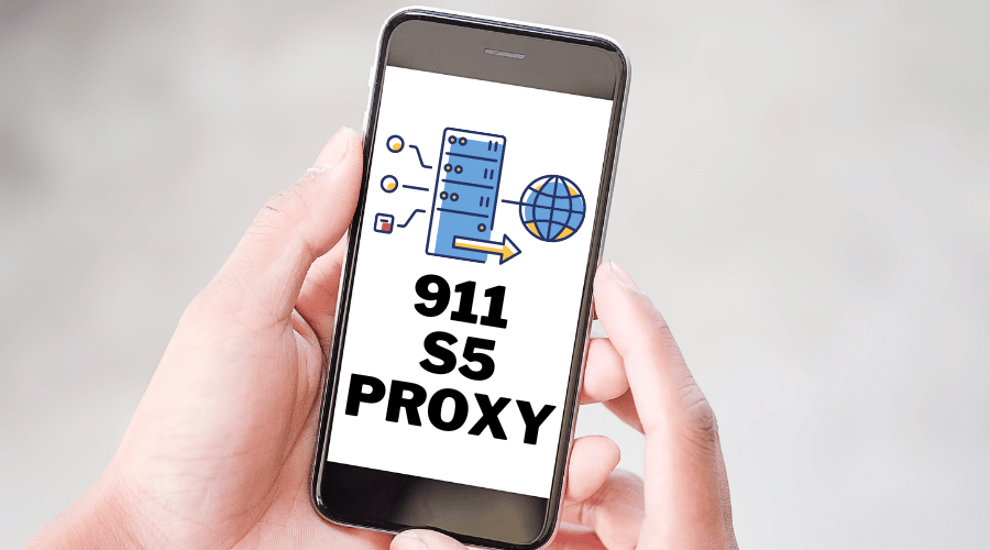 911 S5 Proxy