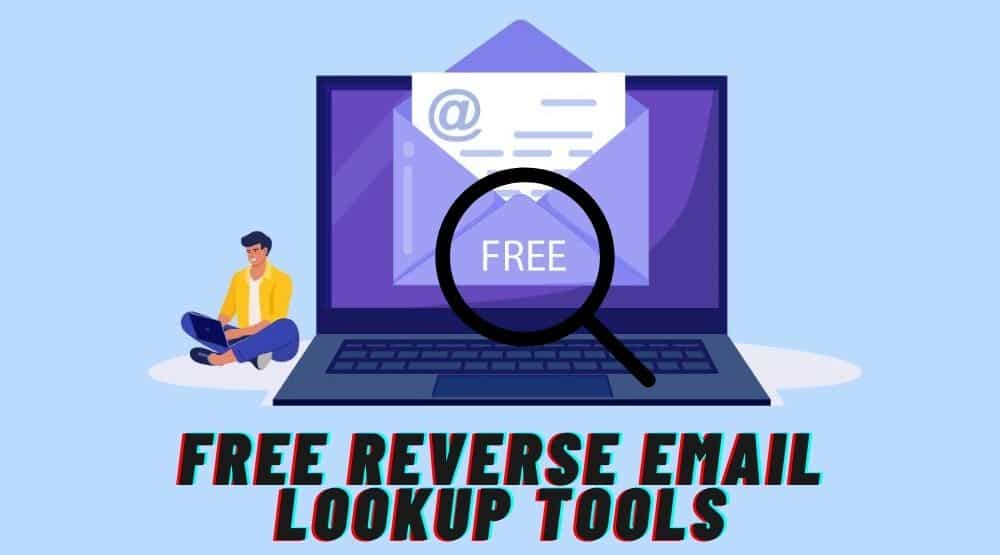 Free Reverse Email Lookup Tools