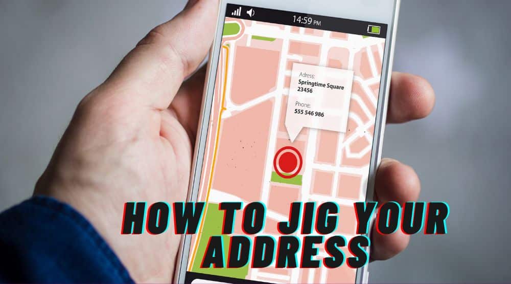 How to Jig Your Address