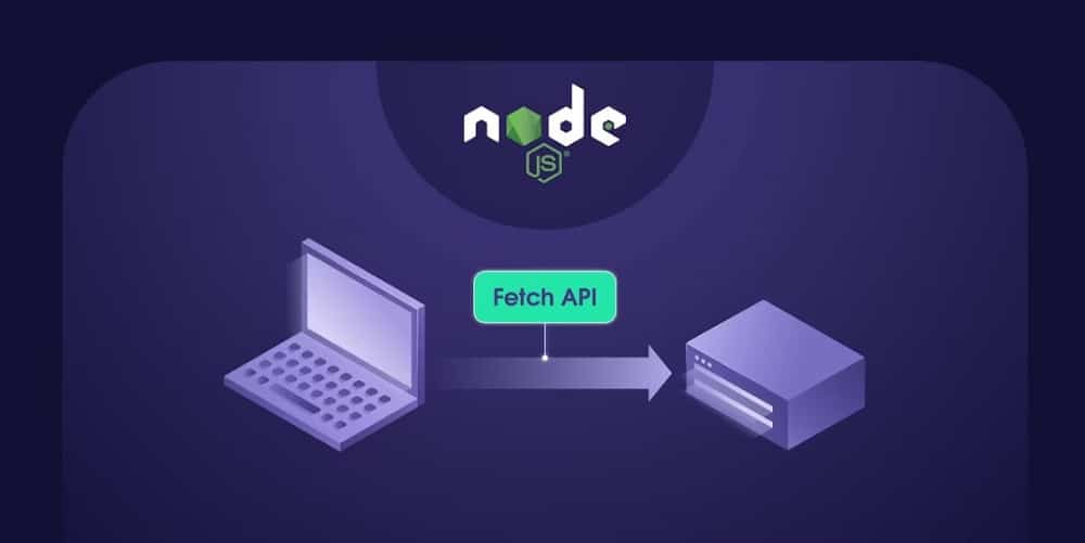 Making HTTP Request in Node js with Fetch API