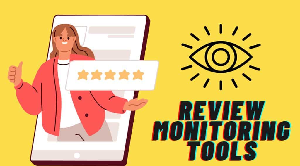 Review Monitoring Tools