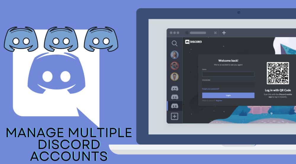 How to Manage Multiple Discord Accounts