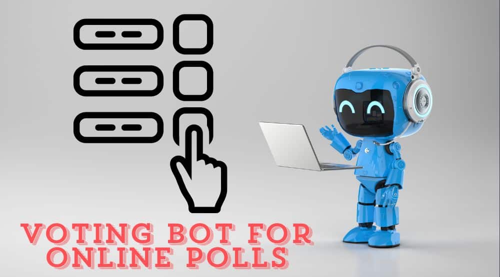 Voting Bot for Online Polls