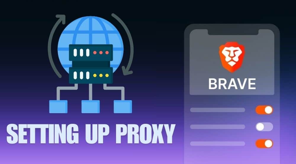 Setting UP Proxy in Brave Browser